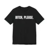bitch-please-tee-in-black-a.webp Bitch Please Unisex Tee