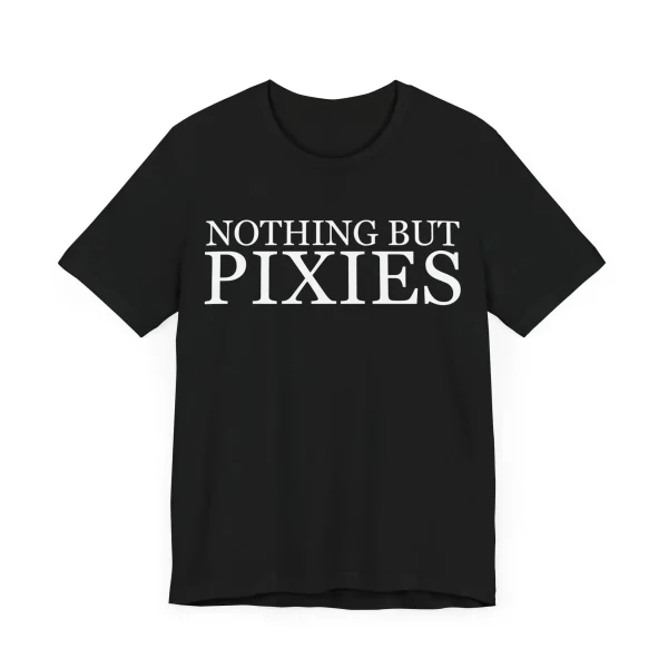 Nothing But Pixies Unisex Tee
