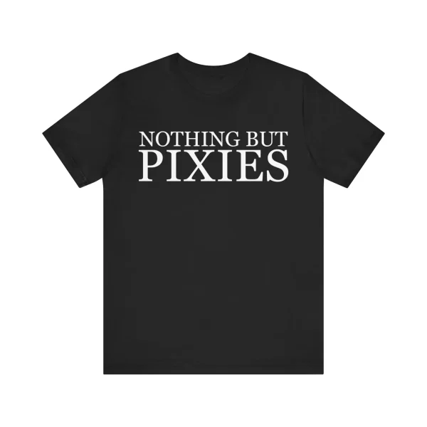 Nothing But Pixies Unisex Tee