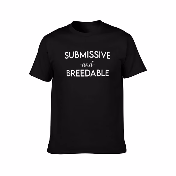 Submissive Tee 2 Submissive and Breedable Tee