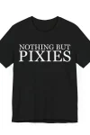 Nothing But Pixies Unisex Tee