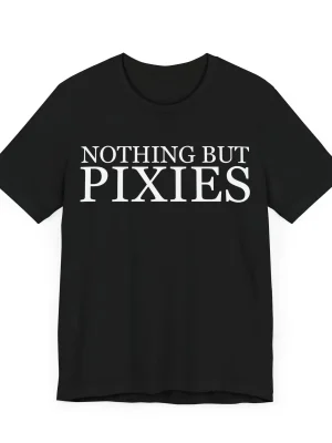 nothing-but-pixies-tee-in-black-2.webp Nothing But Pixies Unisex Tee