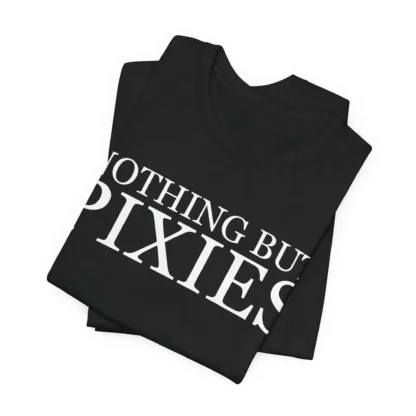 Nothing But Pixies Unisex Tee