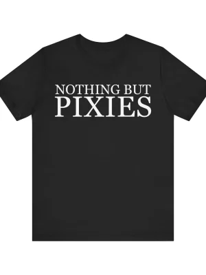 Nothing But Pixies Unisex Tee