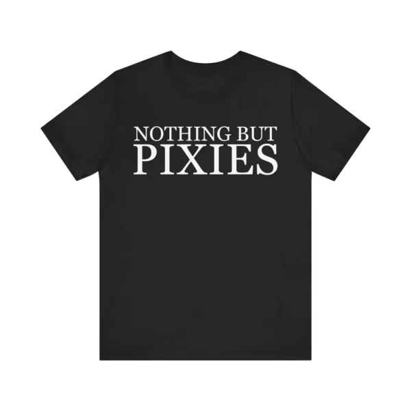 Nothing But Pixies Unisex Tee