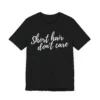 Short hair don't care Unisex Tee