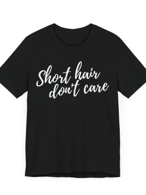 short-hair-don-t-care-unisex-tee-in-black.webp Short hair don't care Unisex Tee