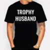 Trophy Husband Tee