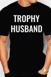 Trophy Husband Tee