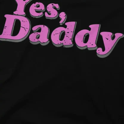 Yes Daddy Tee